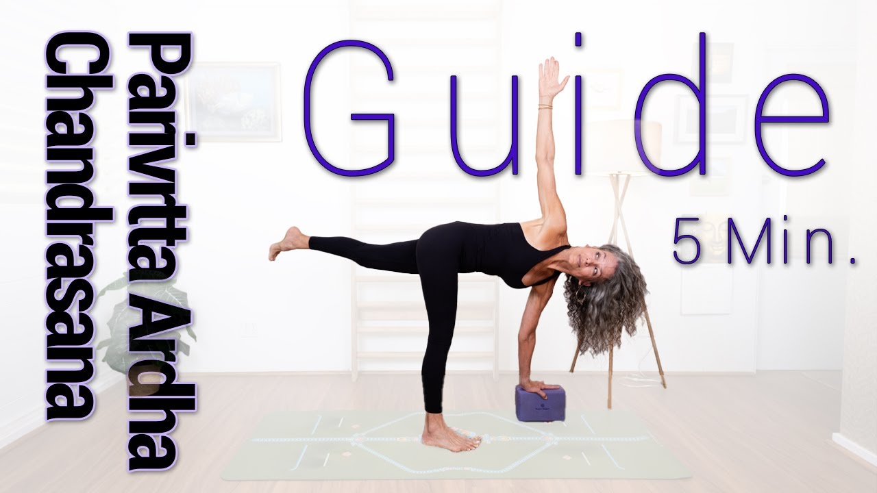 5-Minute Parivtta Ardha Chandrasana - Guide, With Modifications