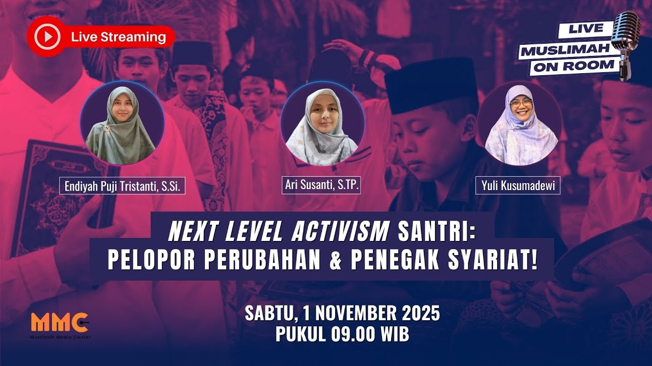 [LIVE] Next Level Activism Santri: Pelopor Perubahan & Penegak Syariat! | Muslimah on Room Eps. 75