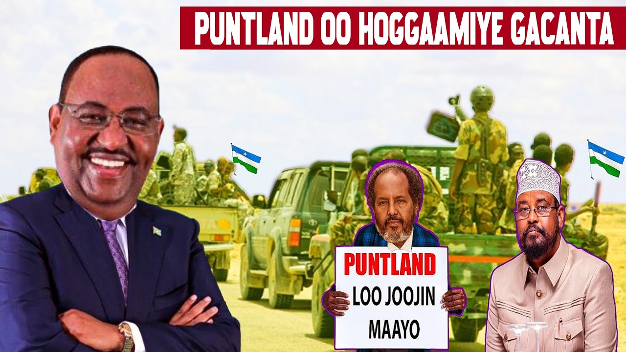 DEG DEG: Ciidamada Puntland oo hoggaamiye gacanta ku dhigay &ndash; Shirka Muqdisho oo wajigiisii beddelay