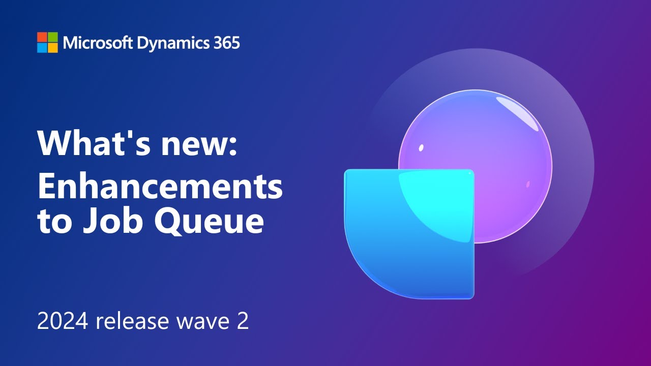 What's new: Enhancements to Job Queue (2024 release wave 2)