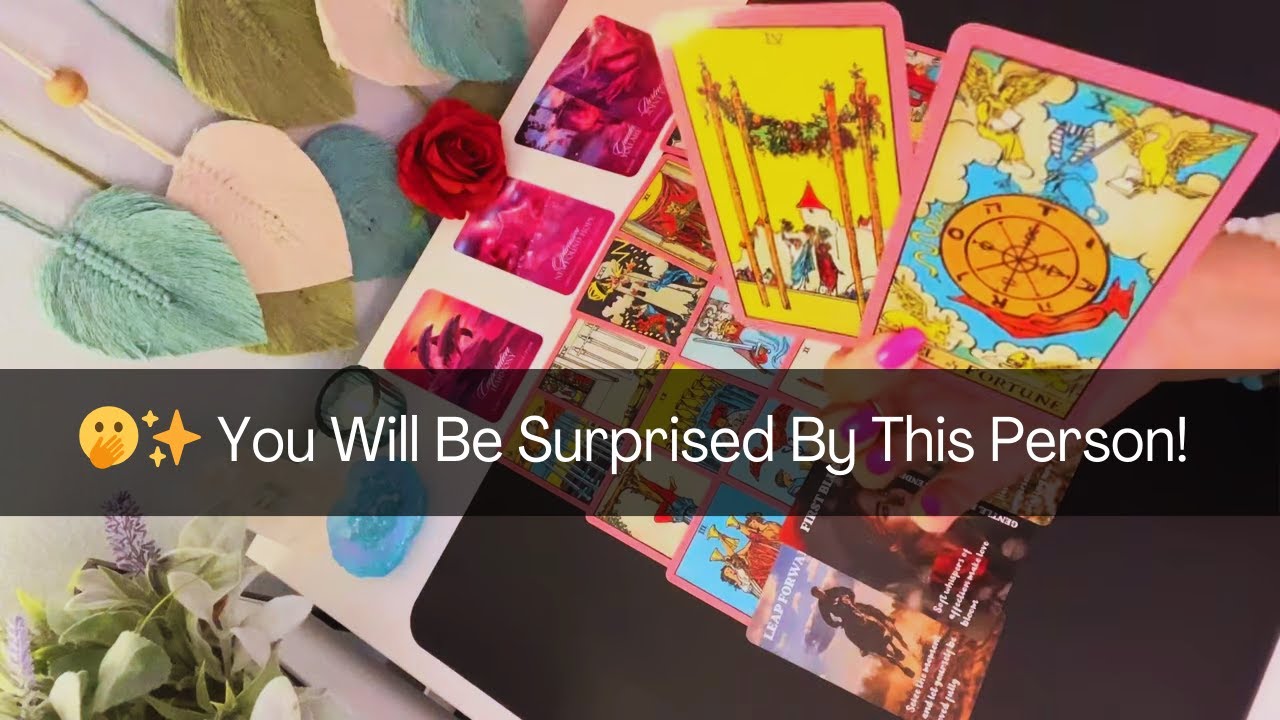 🫢✨ You Will Be Suprised By This Person! It's Worth Exploring! Tarot Reading #tarot #love #soulmate