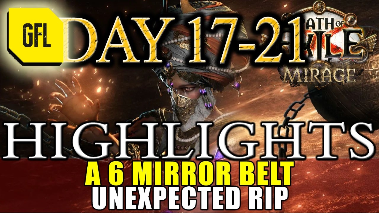 Path of Exile 3.28 Mirage Highlights Day #17-21 