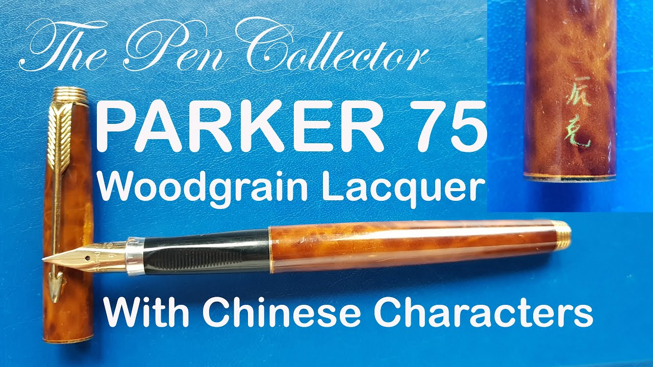 PARKER 75 Lacquer Woodgrain Fountain Pen Review