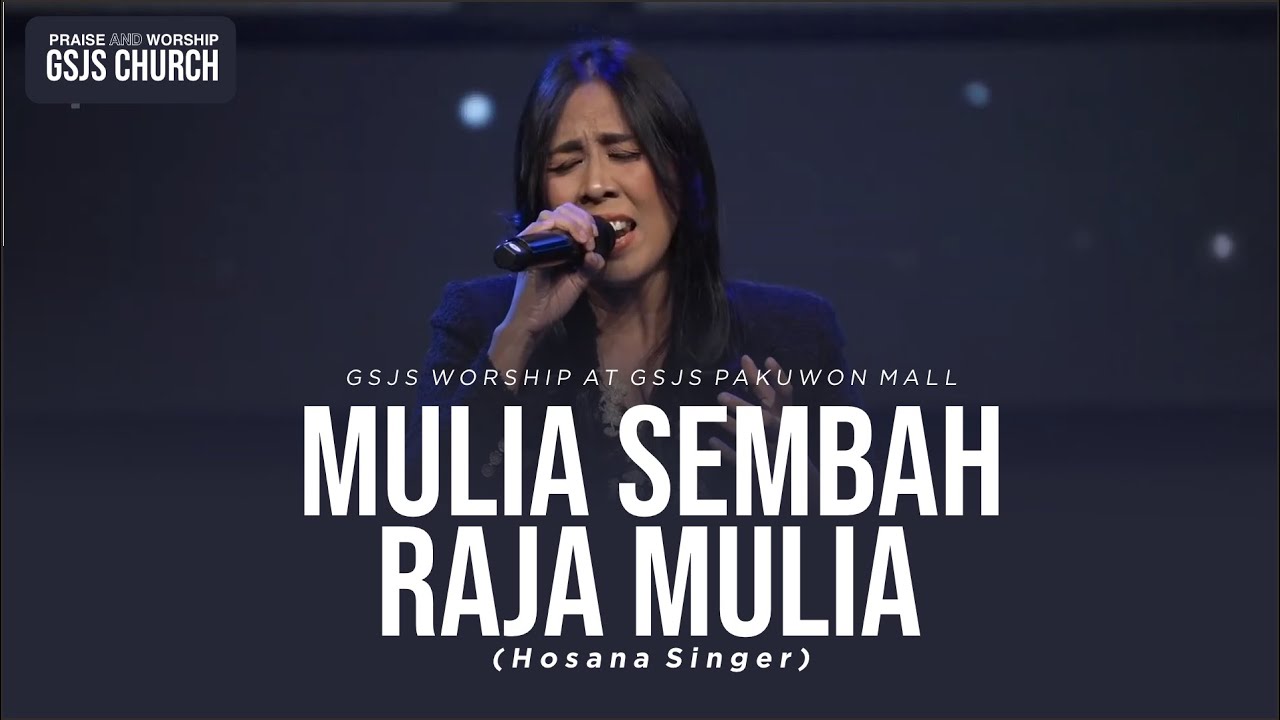 MULIA SEMBAH RAJA MULIA - COVER BY GSJS WORSHIP live at GSJS PAKUWON MALL (WL : Ece Palentina)