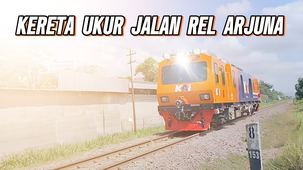 KERETA UKUR JALAN REL ARJUNA !! MELINTAS DI JPL 244
