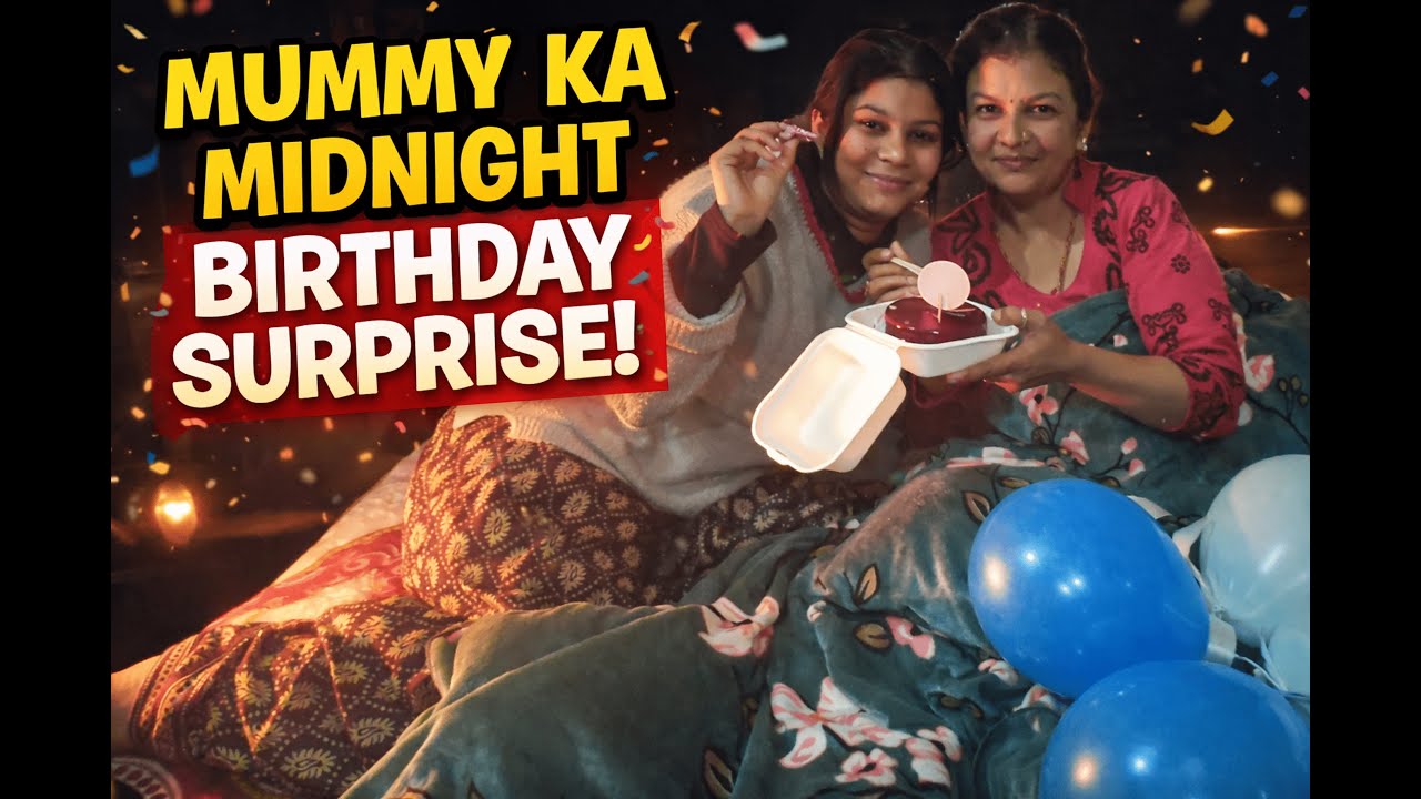 Mummy Ko 12 AM Birthday Surprise Diya 🥹❤️ | Emotional Moment