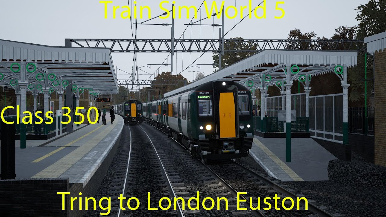 Train Sim World 5 - Tring to London Euston (Class 350)