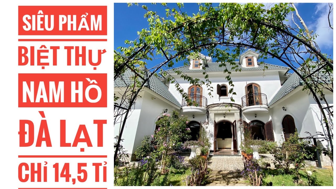 ✅SIÊU PHẨM BIỆT THỰ NAM HỒ ĐÀ LẠT. CHỈ 16 tỉ. 500m2 | Dalat Home #55