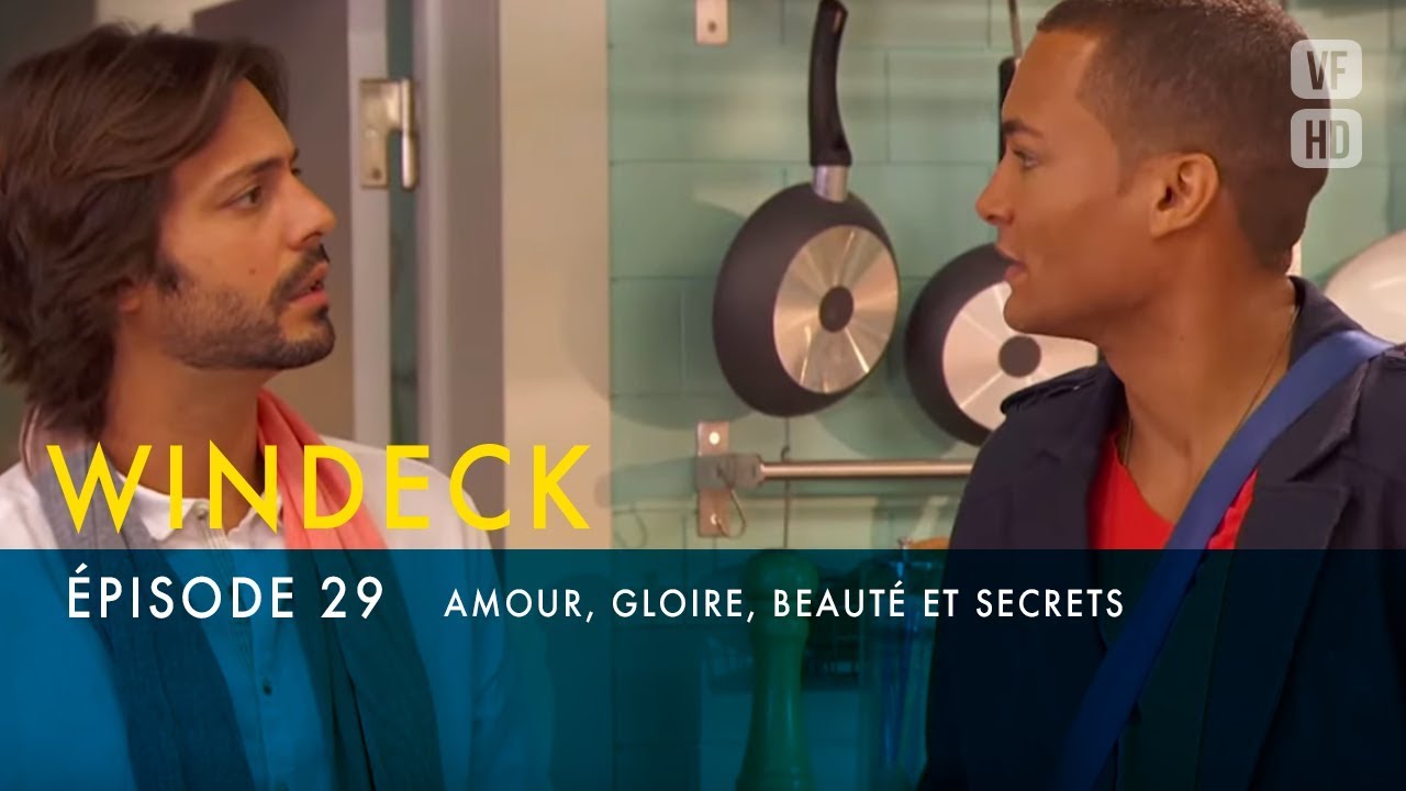 WINDECK - S1 - épisode 29 en français - Amour, gloire, beauté et secrets