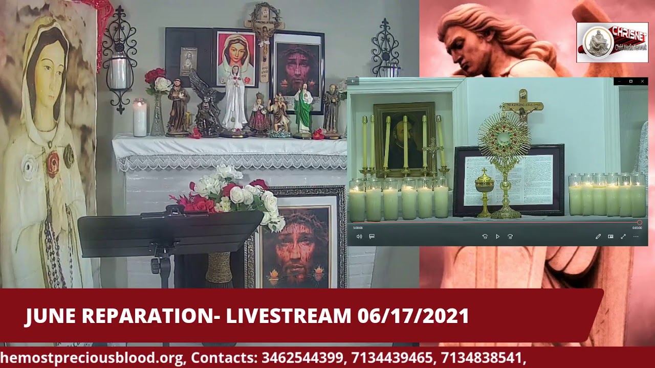 PRECIOUS BLOOD MONTHLY REPARATION PRAYER LIVESTREAM (06/17/2021)
