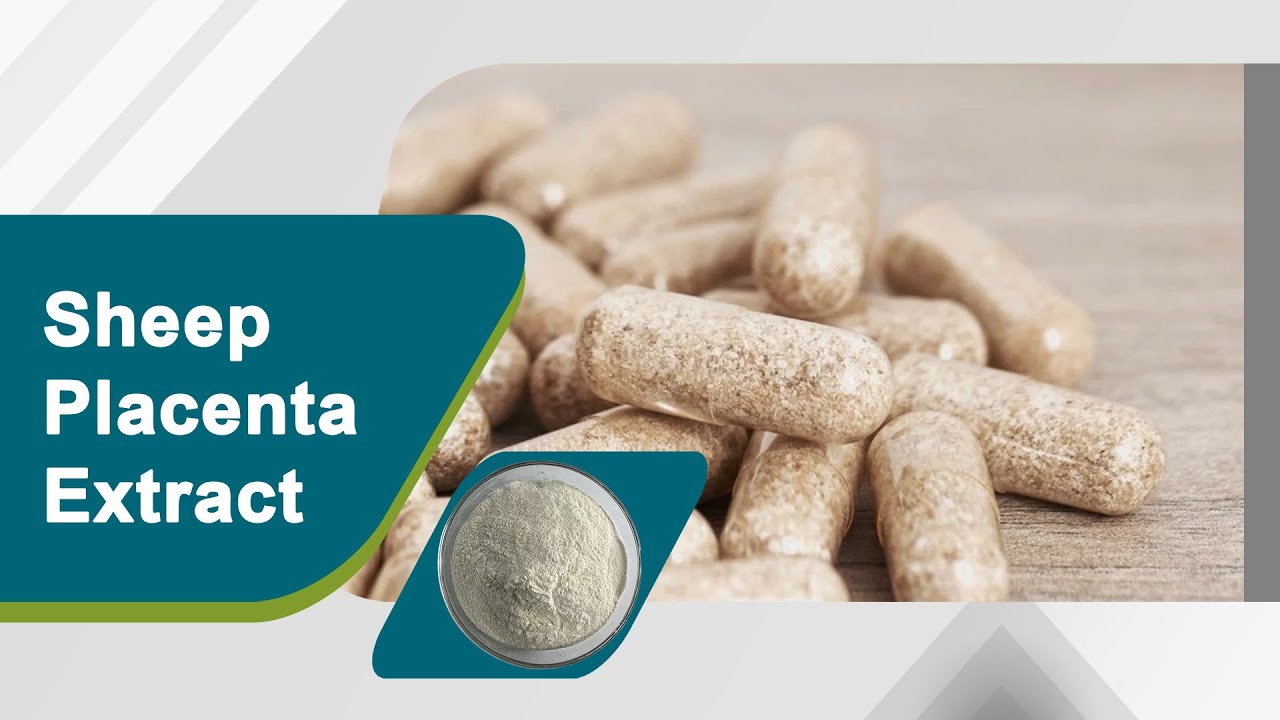 What are the benefits of sheep placenta extract?