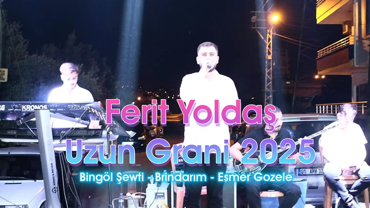 FERİT YOLDAŞ  -  UZUN GRANİ 2025