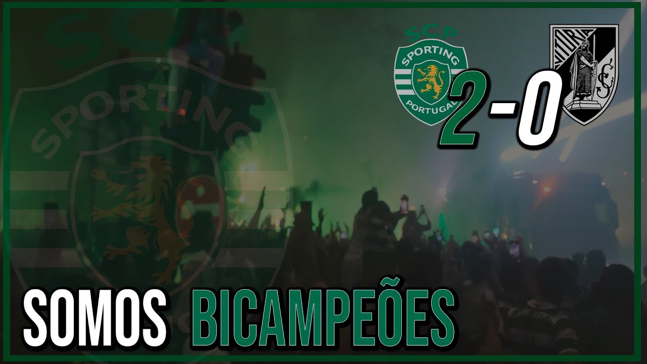 SOMOS BICAMPEÕES!!! QUE LOUCURA! | Sporting 2-0 Vitória SC