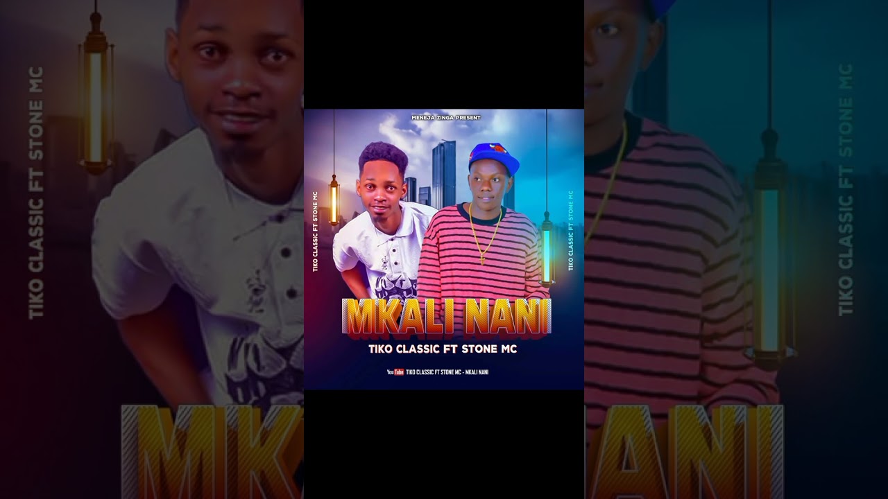 TIKO CLASSIC FT STONE MC SONG (MKALI NANI) OFFICIAL AUDIO 