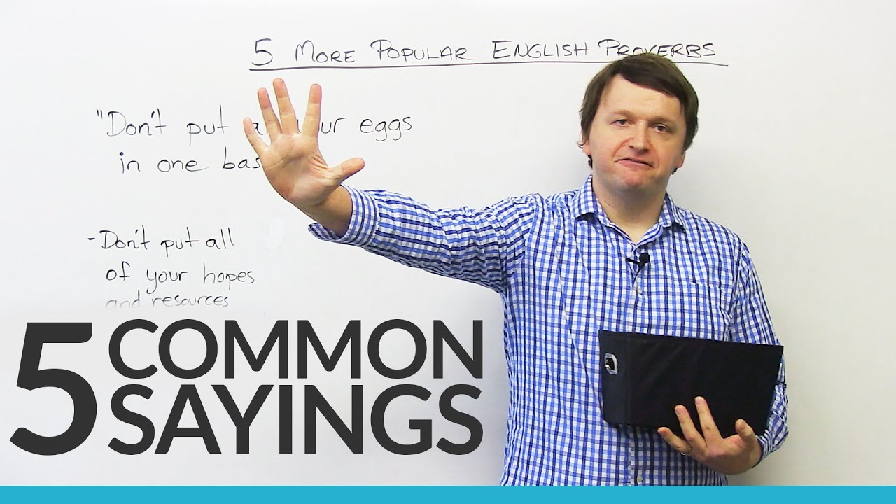 5 common sayings in English