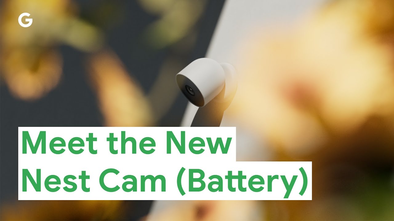 Meet The New Nest Cam (Battery)
