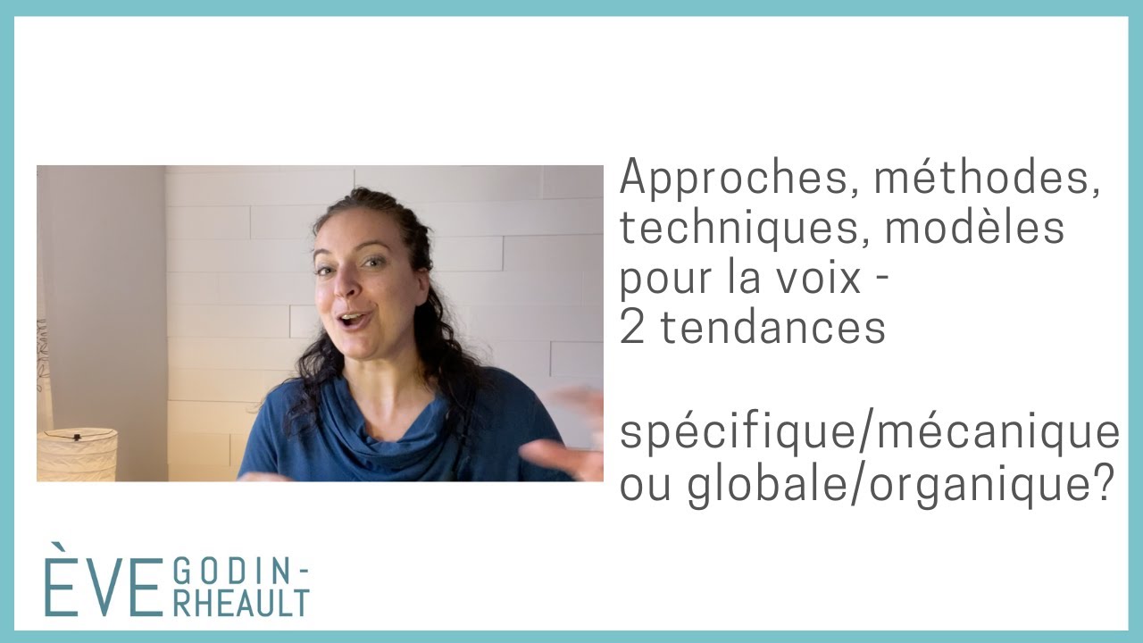 Approches, m&eacute;thodes, techniques, mod&egrave;les pour la voix - 2 tendances