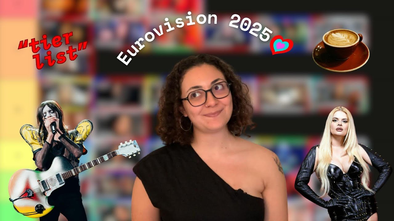 Eurovision 2025 Şarkılarını Sıraladım: En İyiden En Kötüye Tier List! | Kimlerin Hakkı Yendi?