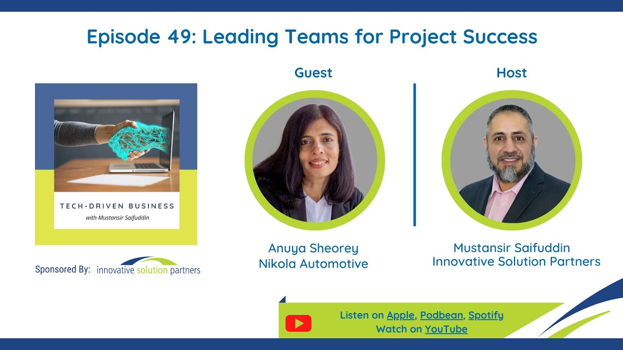 Tech-Driven Business Episode 49: Leading Project Teams to Success with Anuya Sheorey
