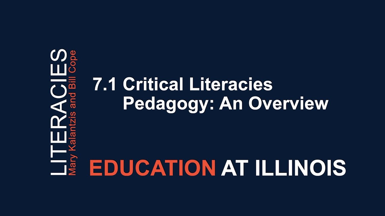 7.1 Critical Literacies Pedagogy: An Overview