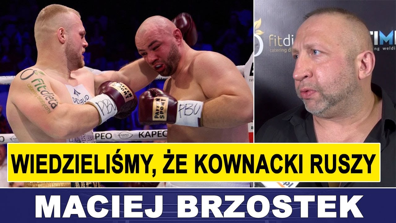 WIEDZIELIŚMY, ŻE KOWNACKI ZAATAKUJE - MACIEJ BRZOSTEK, TRENER KACPRA MEYNY