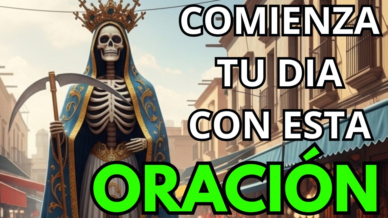 ORACIÓN A LA SANTA MUERTE PARA ACTIVAR RECURSOS BENÉFICOS