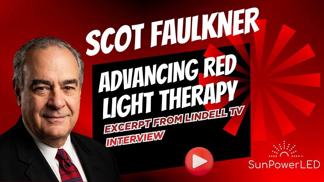 Scot Faulkner:  110 Million Red Light Treatments With Zero Side Effects!