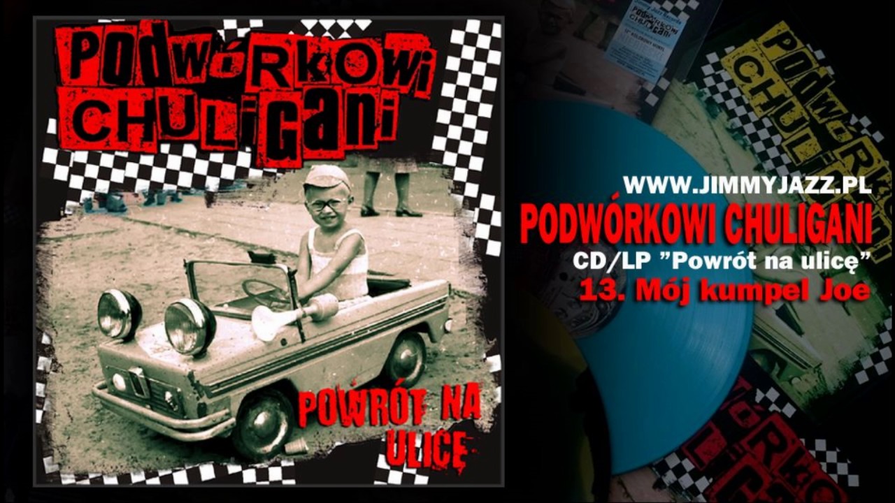 PODW&Oacute;RKOWI CHULIGANI - Moj kumpel Joe (Official Audio)