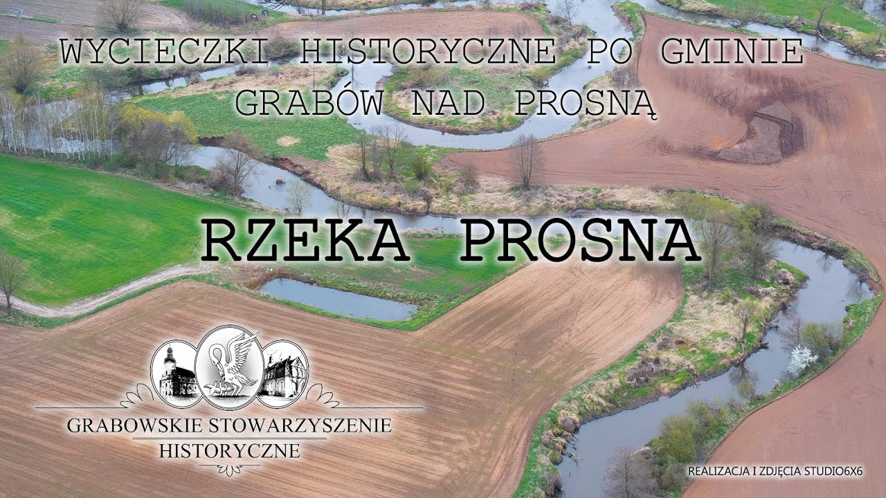 Wycieczki historyczne po gminie Grabów nad Prosną - Rzeka Prosna
