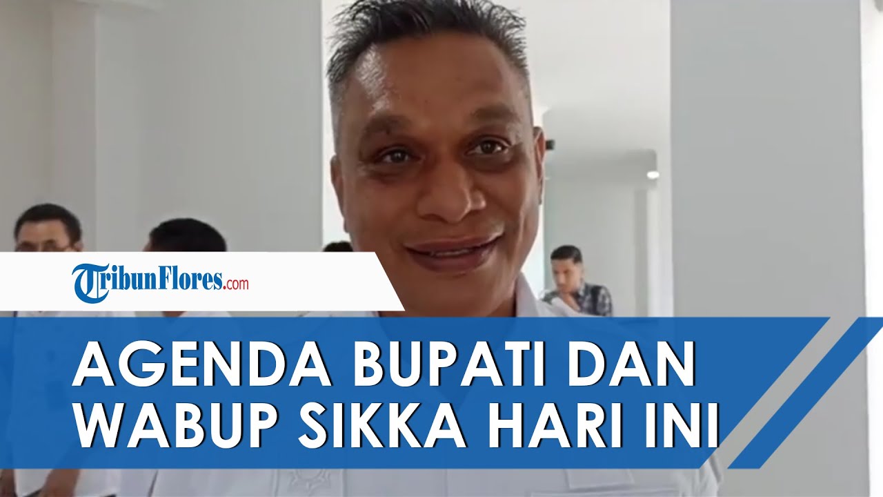 Agenda Bupati dan Wakil Bupati Sikka Hari Ini