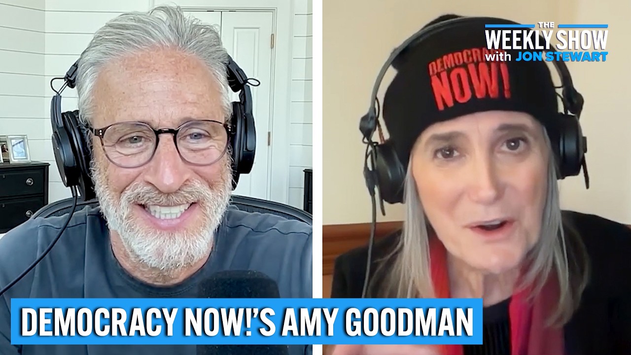 Media For Truth, Not Profit w/ Democracy Now!&rsquo;s Amy Goodman | The Weekly Show with Jon Stewart