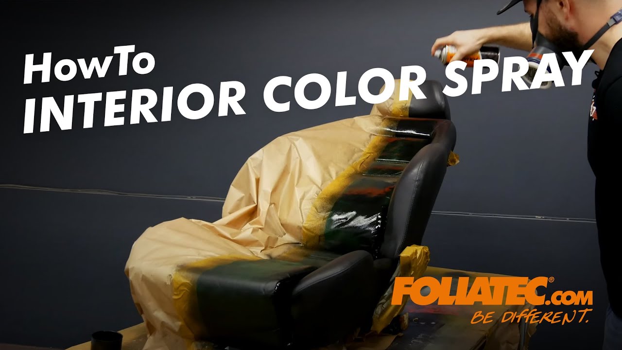 HowTo - Interior Color Spray - FOLIATEC.com