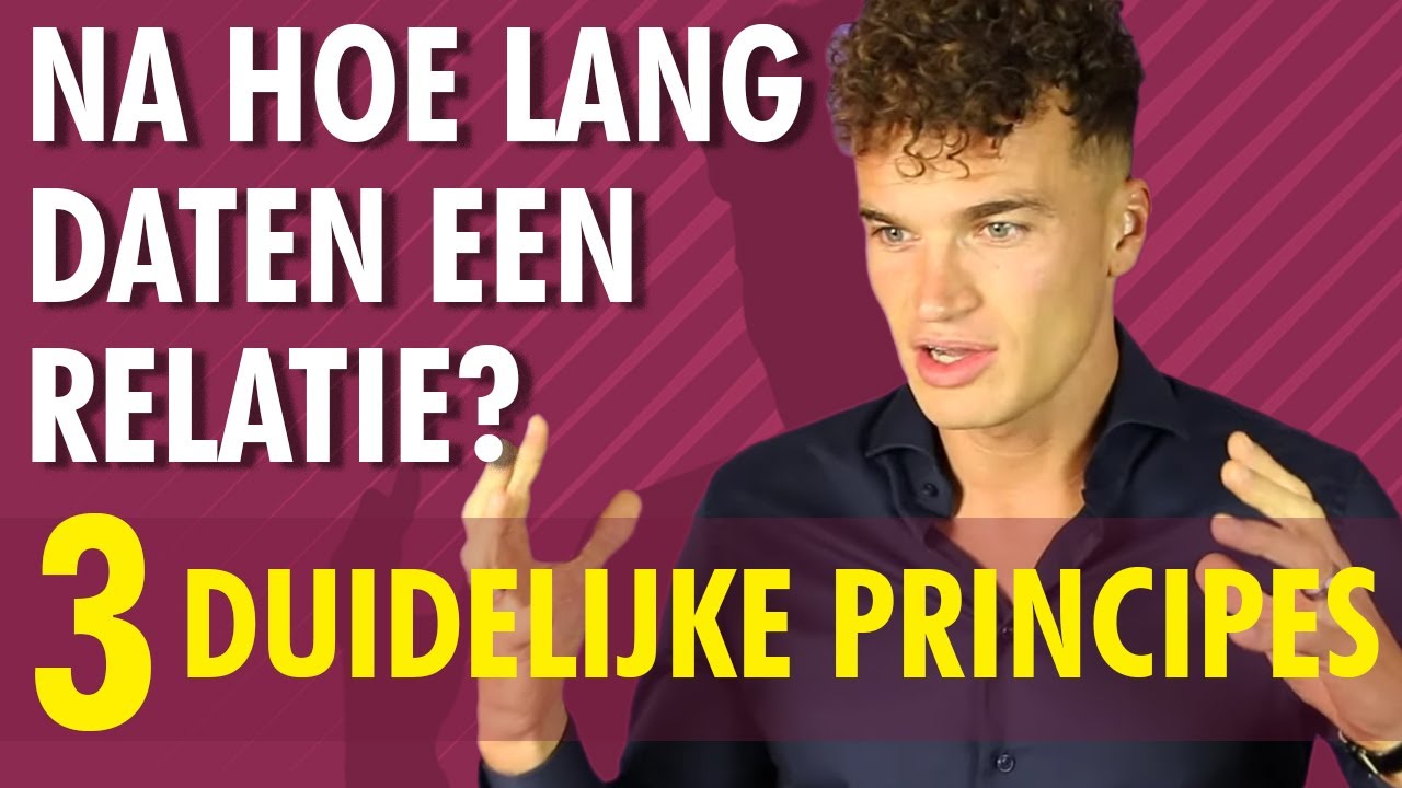Na hoe lang daten een relatie