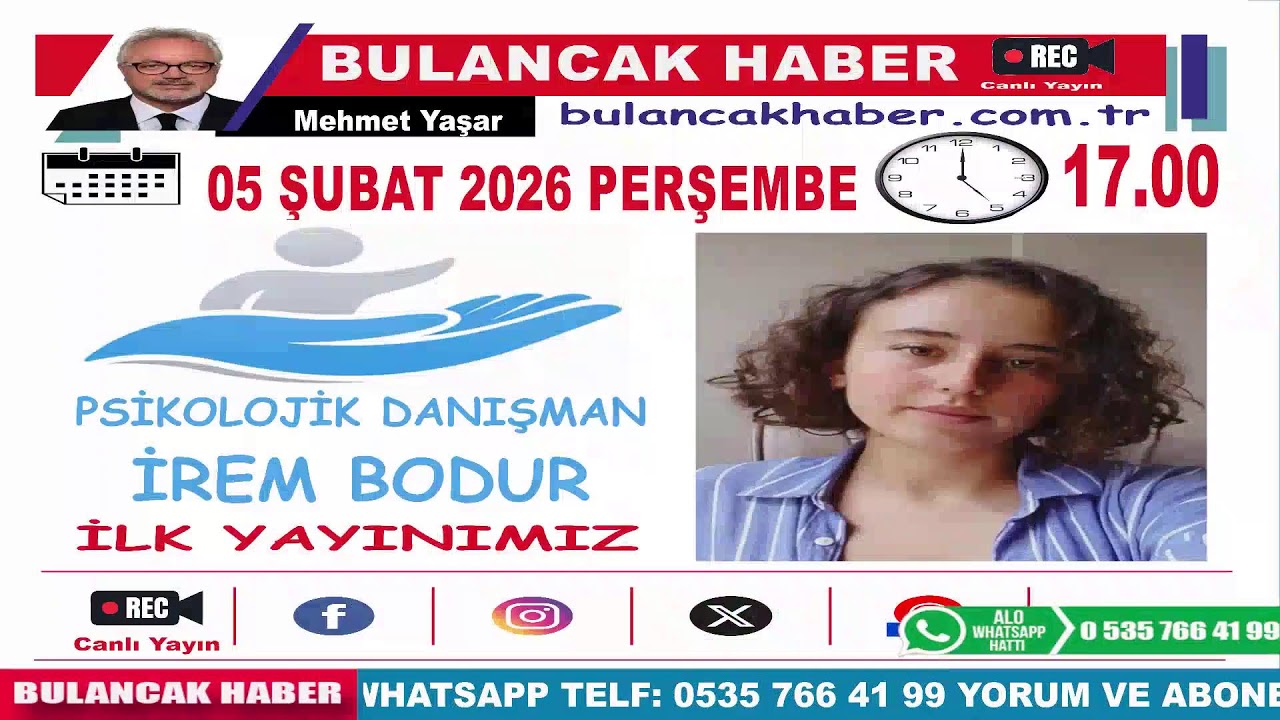 05 ŞUBAT 2026 PERŞEMBE SAAT:17.00 PSİKOLOJİK DANIŞMAN İREM BODUR İLK YAYINIMIZ BH CANLI YAYIN
