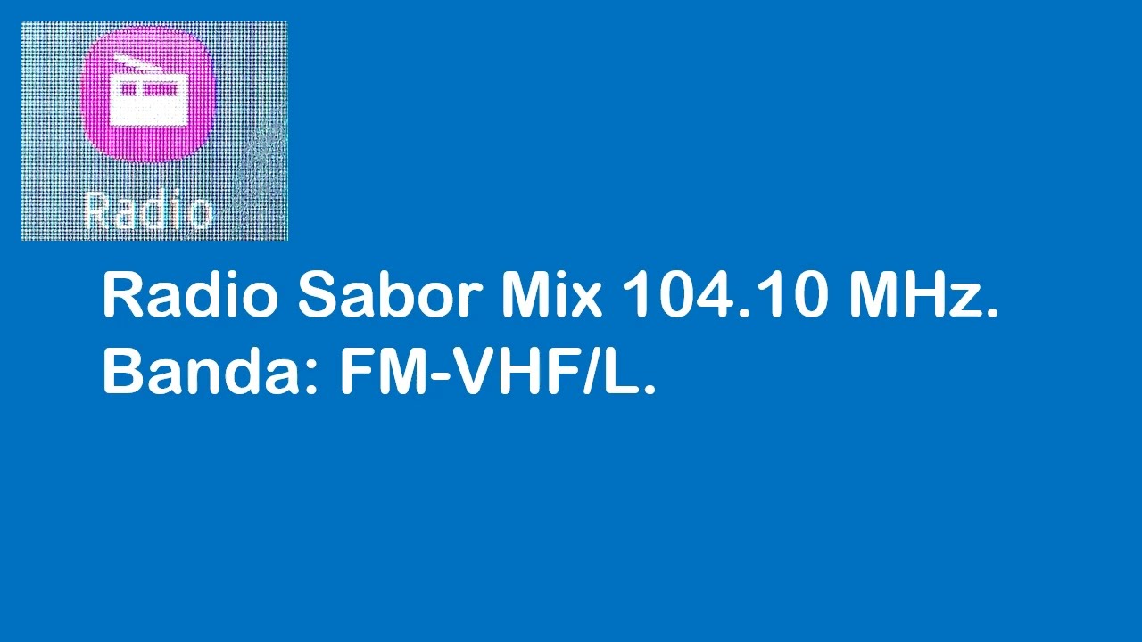 Radio Sabor Mix 104.10 MHz. en FM.[ OCW-5P ? ].Depto. de Ica. ? (Prov. de Ica ?), Distrito de Ica. ?
