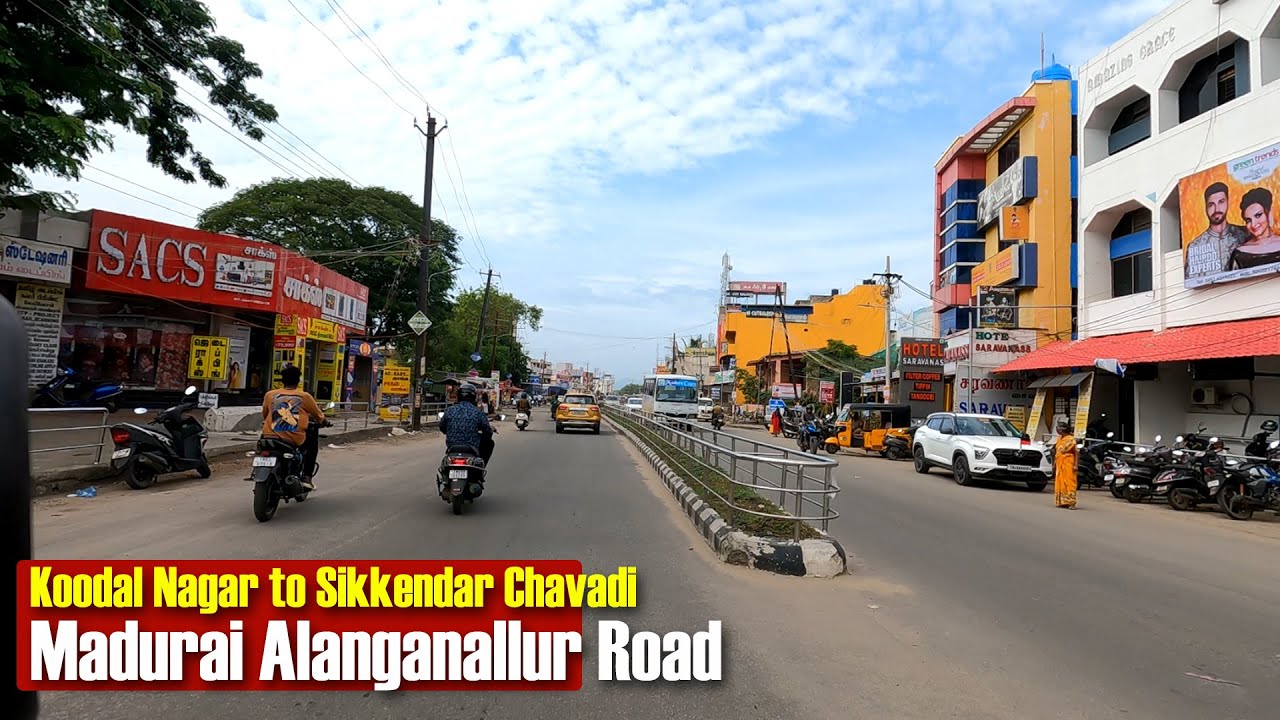 Madurai Alanganallur Road | Koodal Nagar to Sikkendar Chavadi