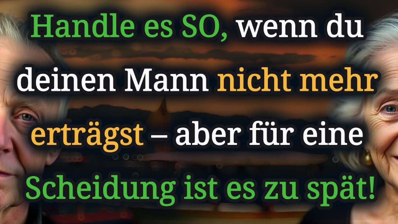 ❗ Tun Sie dies, wenn Sie Ihren Mann nicht mehr ertragen können, ihn aber auch nicht verlassen können