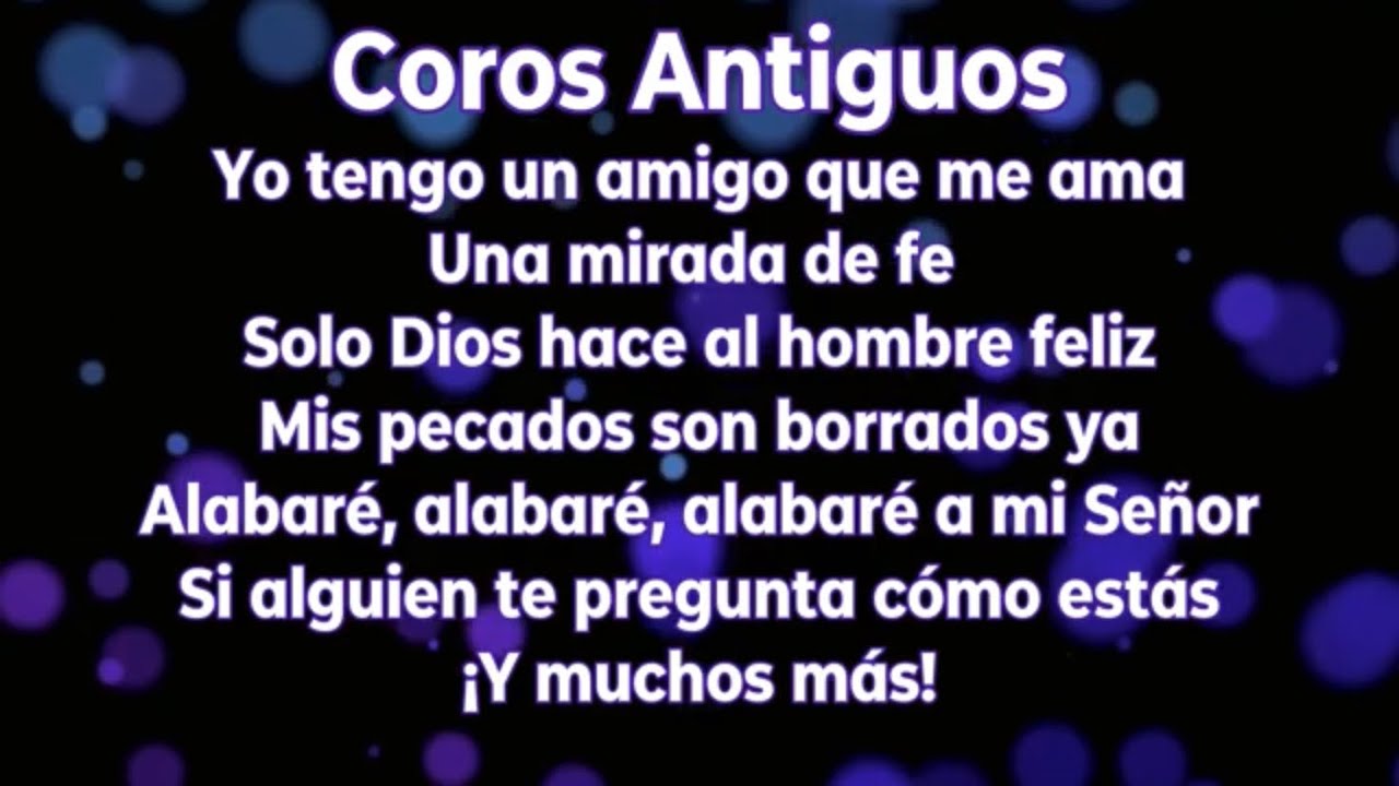 Coros Antiguos- Yo tengo un amigo que me ama (pista/karaoke/acordes)