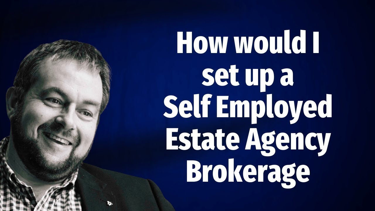 How can you set up a Self Employed Estate Agency