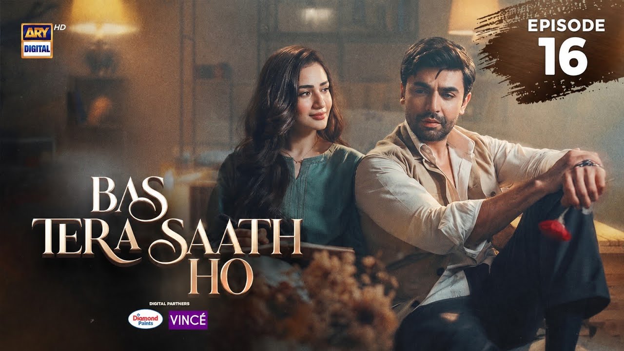 Bas Tera Saath Ho Episode 16 | 21 June 2026 | Farhan Saeed | Sana Javed ENG SUB | ARY Digital Drama