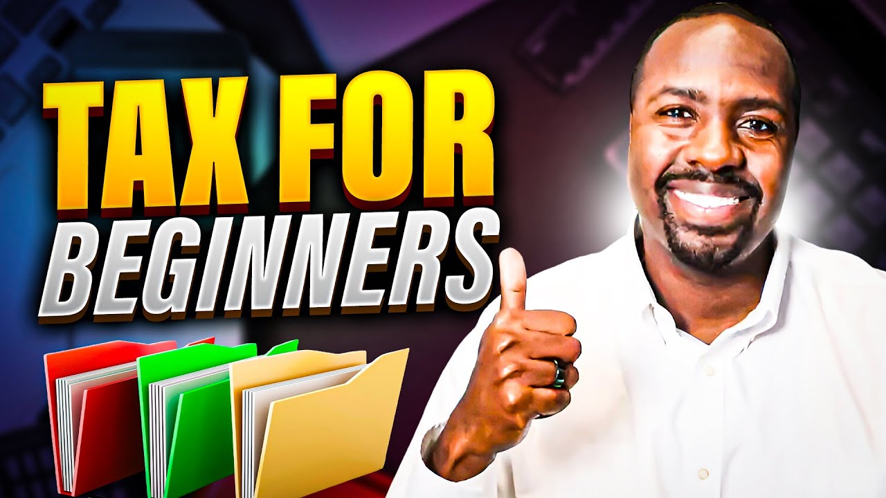 Tax Basics for Beginners | Taxes 101