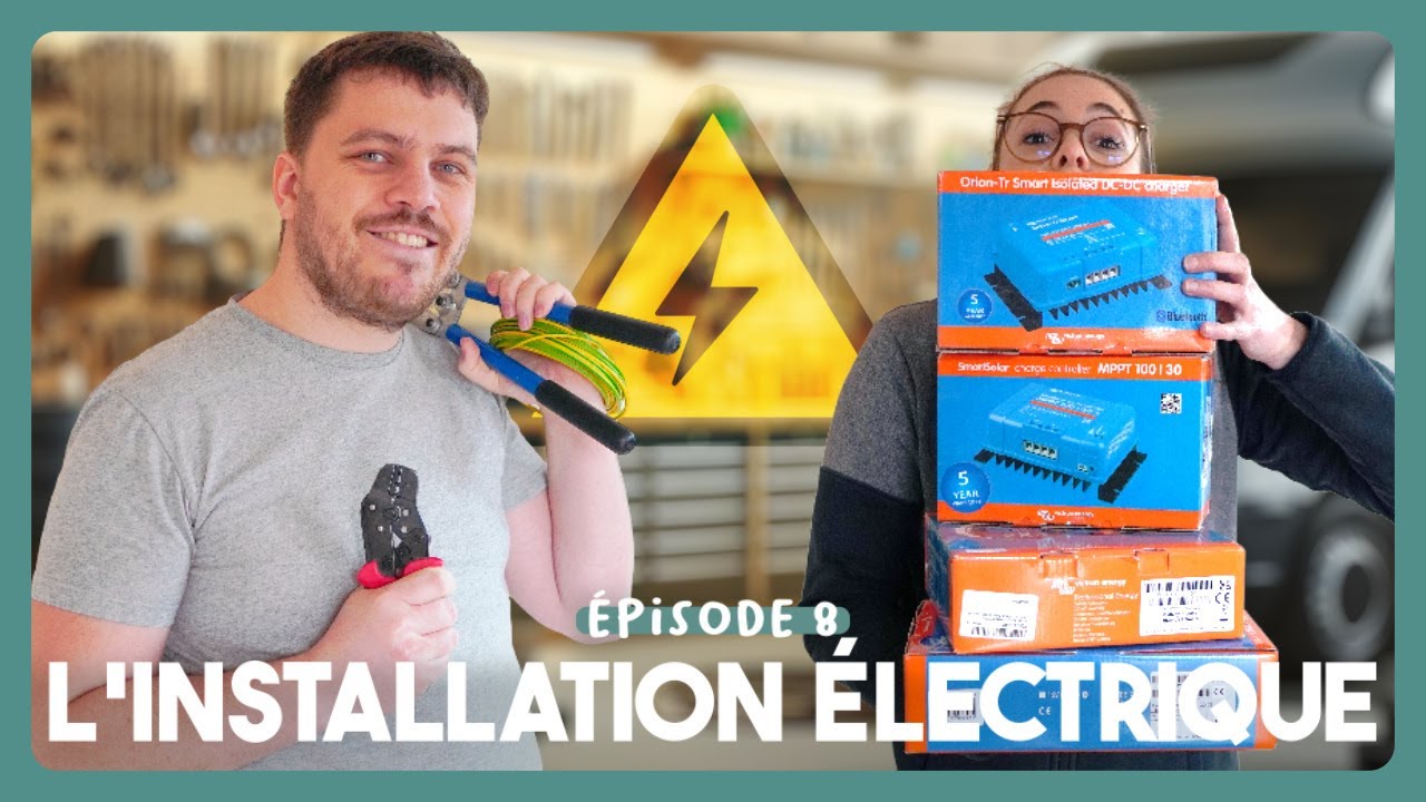 La MEILLEURE INSTALLATION ELECTRIQUE pour ton van -  Aménage Ton Van EP08