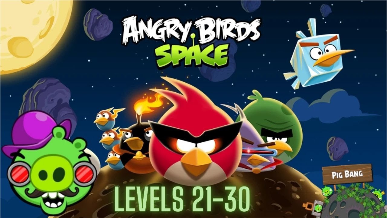 Angry Birds Space Pig Bang (Mirror Worlds) Levels 21-30