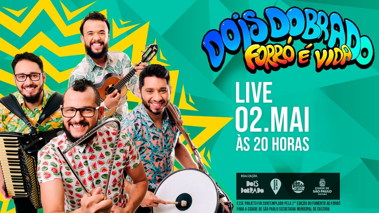 Dois Dobrado - Forró é vida