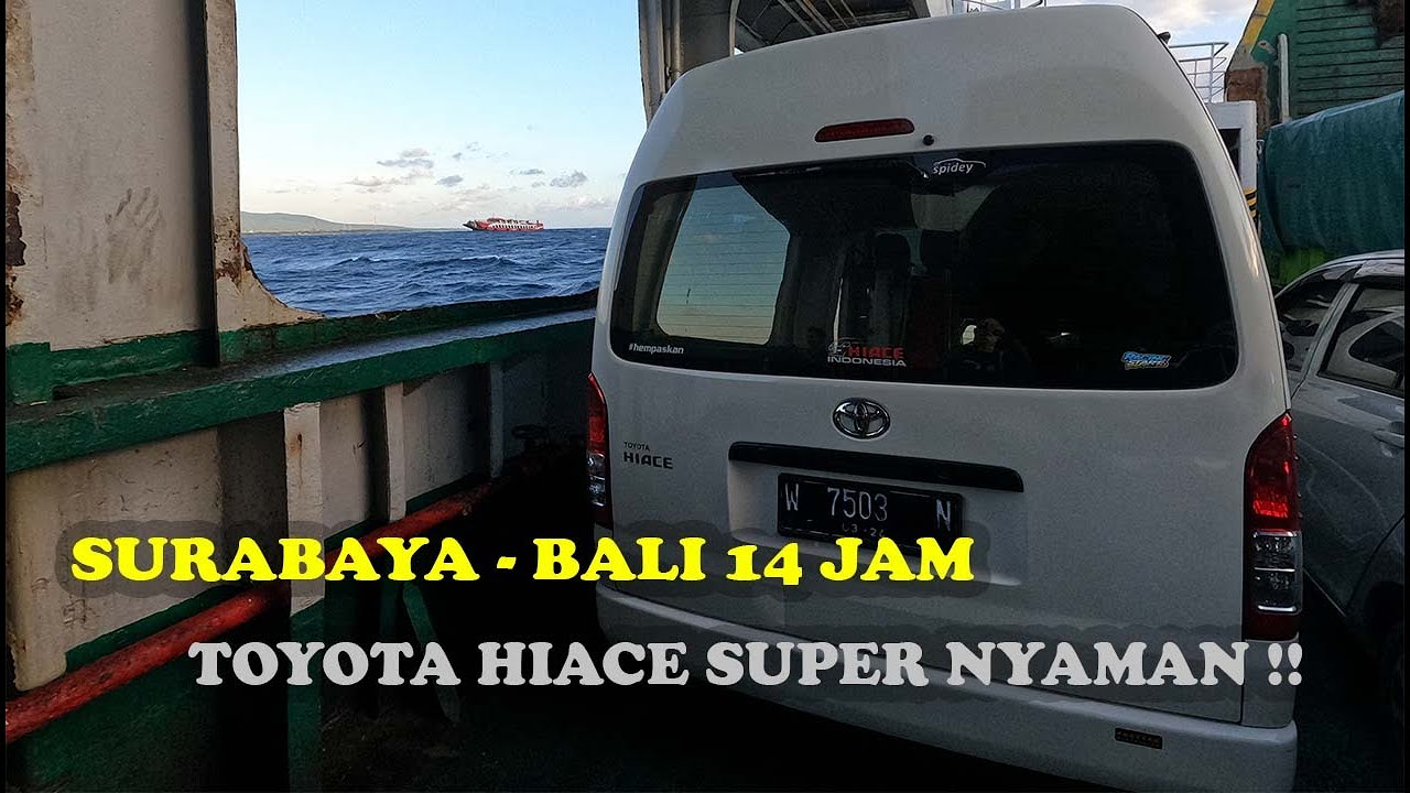 ROAD TRIP SURABAYA - BALI | Naik Toyota Hiace