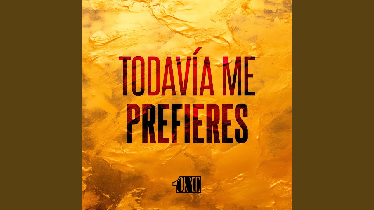 Todavia Me Prefieres