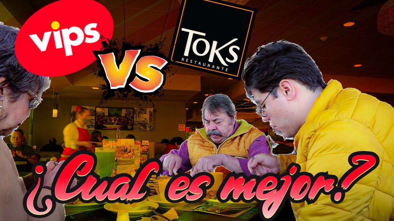 VIPS VS TOKS ¿Dónde es MAS RICO? ¿Cuál es mejor?