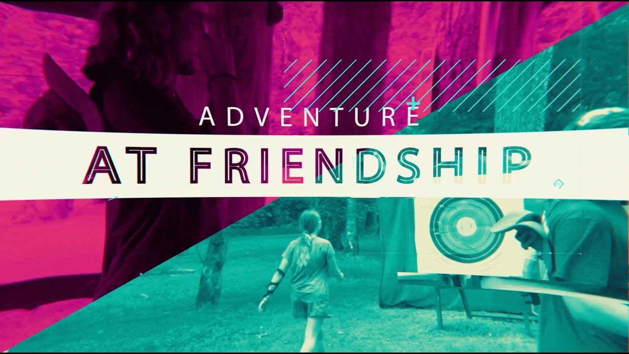 Adventure at Camp Friendship