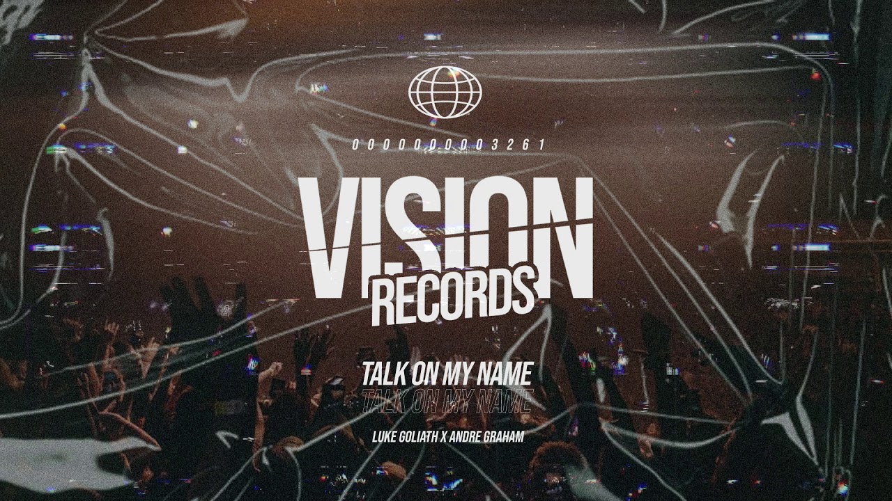 Luke Goliath x Andre Graham - Talk On My Name