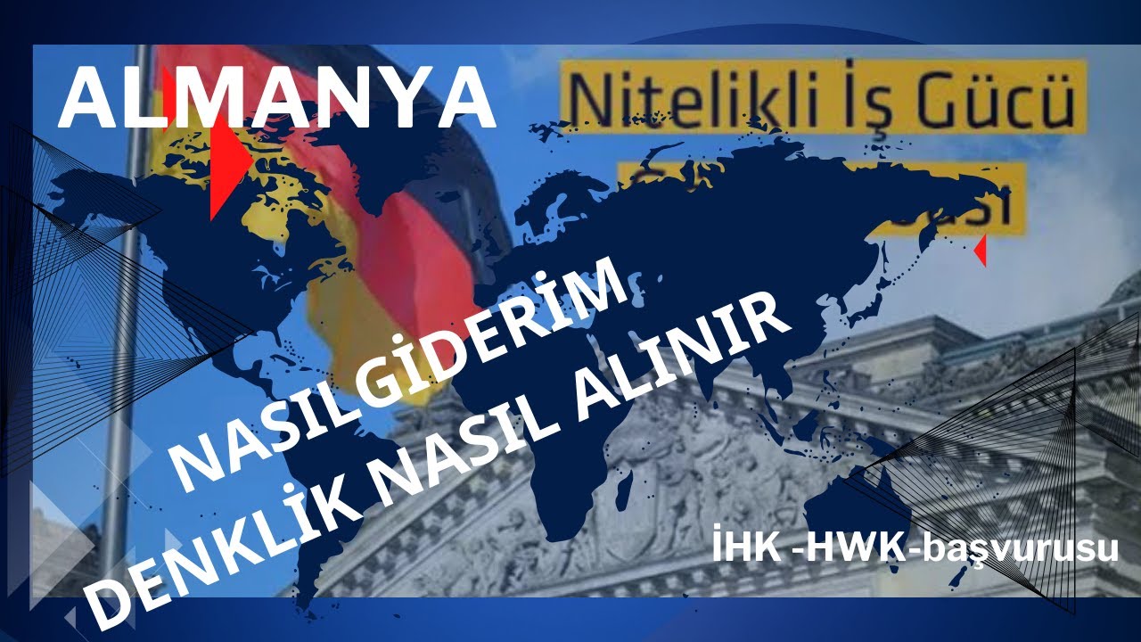 Almanya’ya nasıl gidilir | 16. Madde | 35. Madde | MYK belgesi | ilkokul mezunları | denklik